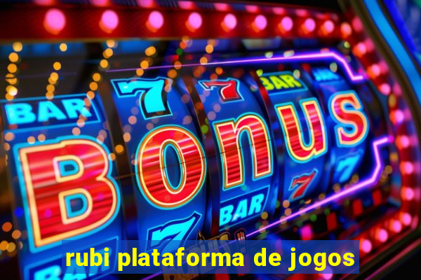 rubi plataforma de jogos